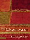 Walking from East to West (MP3): God in the Shadows